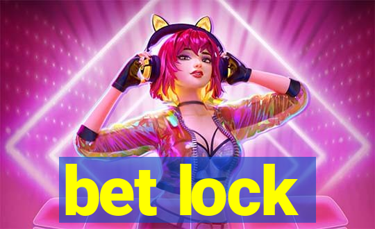 bet lock