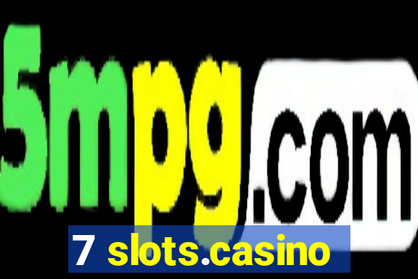 7 slots.casino