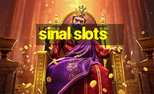 sinal slots