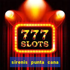 sirenis punta cana resort casino & aquagames