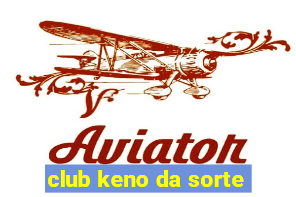 club keno da sorte