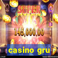 casino gru