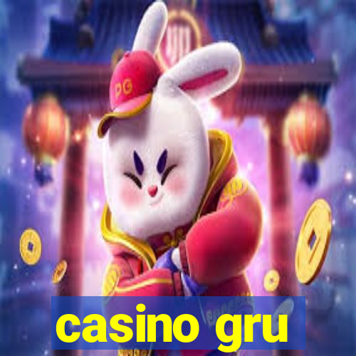 casino gru