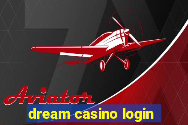 dream casino login