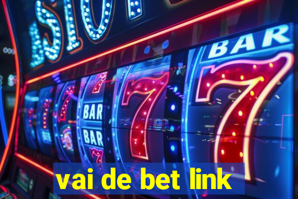 vai de bet link