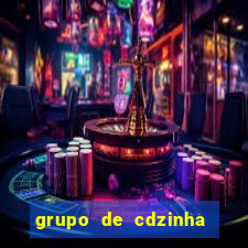 grupo de cdzinha no whatsapp