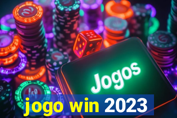 jogo win 2023