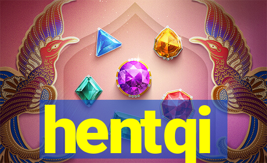 hentqi