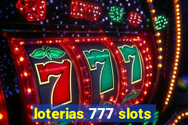 loterias 777 slots