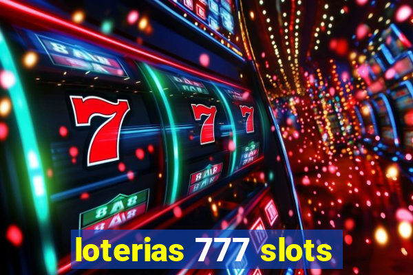 loterias 777 slots