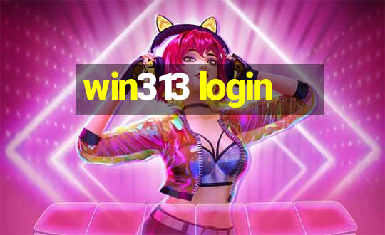 win313 login