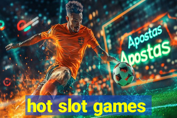 hot slot games