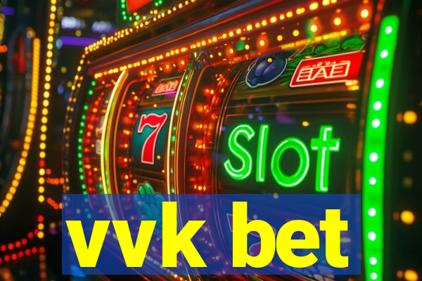 vvk bet