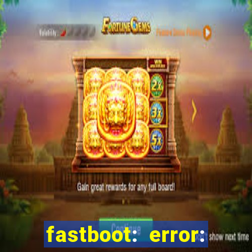 fastboot: error: failed to identify current slot