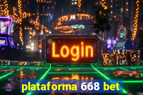 plataforma 668 bet