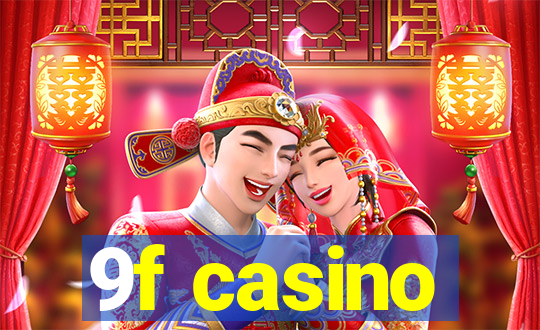 9f casino