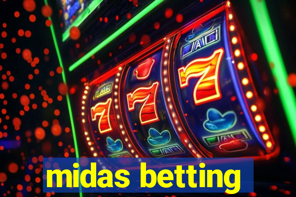 midas betting