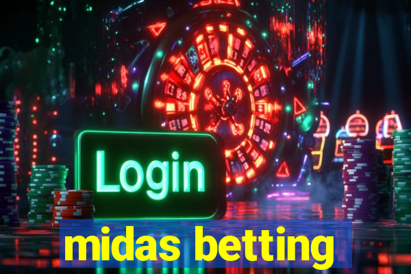 midas betting