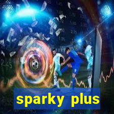 sparky plus