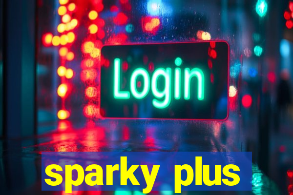 sparky plus