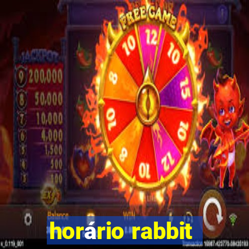 horário rabbit