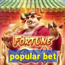 popular bet