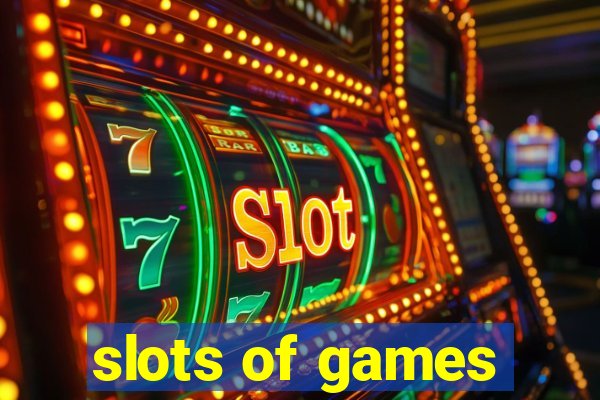 slots of games