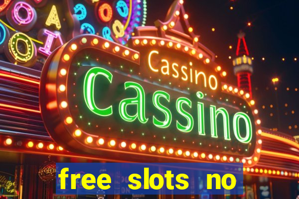 free slots no download 777