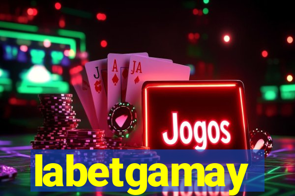 labetgamay