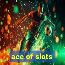 ace of slots