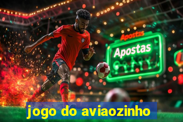 jogo do aviaozinho