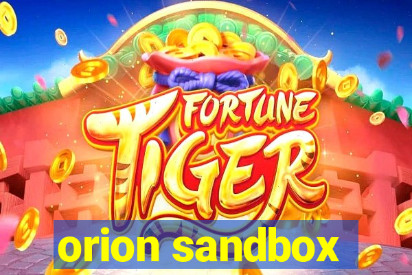 orion sandbox