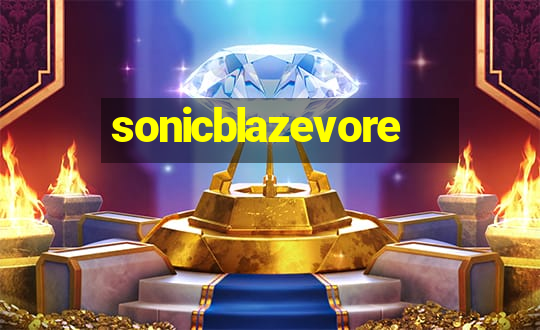 sonicblazevore