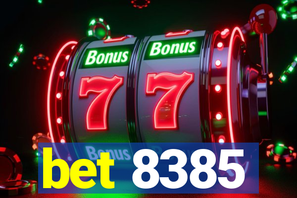 bet 8385