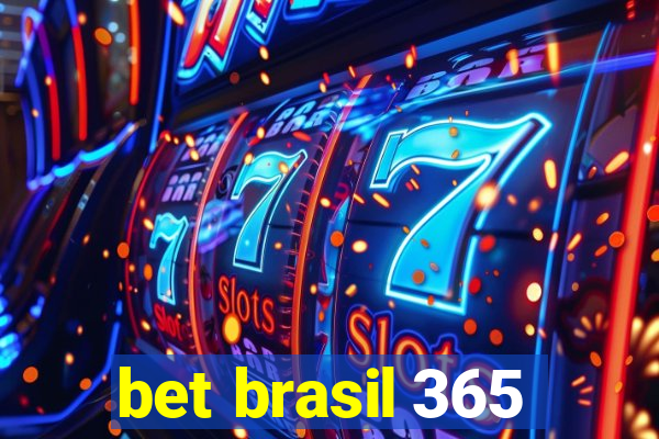 bet brasil 365