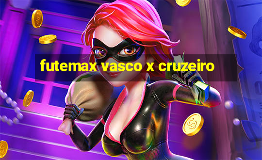 futemax vasco x cruzeiro