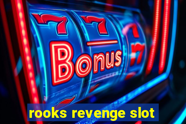 rooks revenge slot