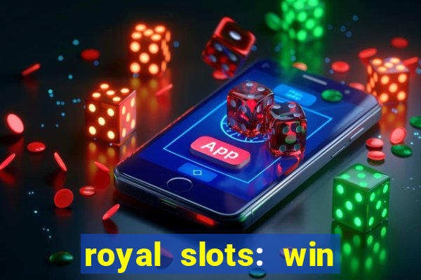 royal slots: win real money apk