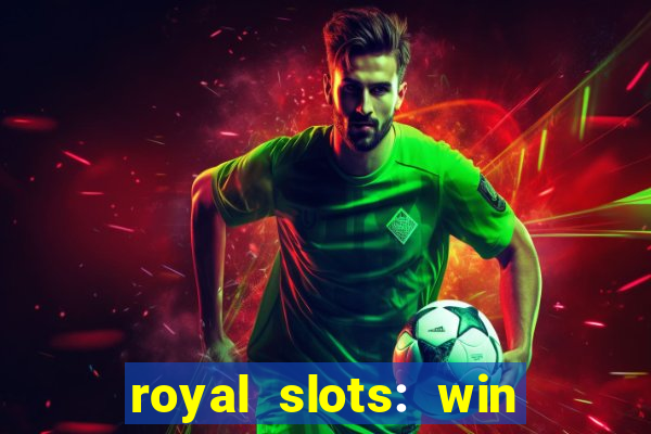 royal slots: win real money apk