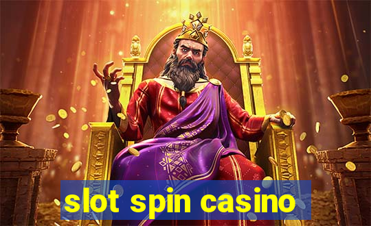 slot spin casino