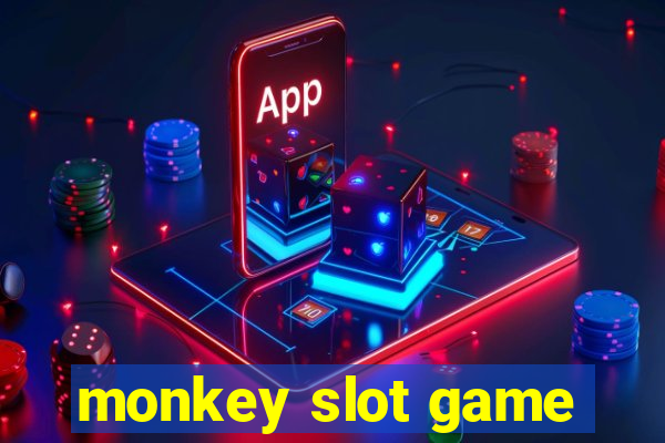 monkey slot game