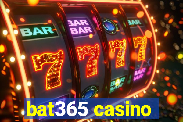 bat365 casino