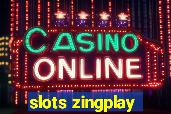 slots zingplay