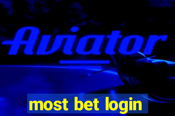 most bet login