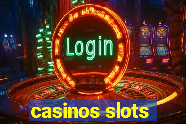 casinos slots