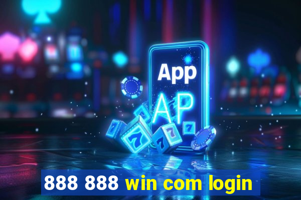 888 888 win com login