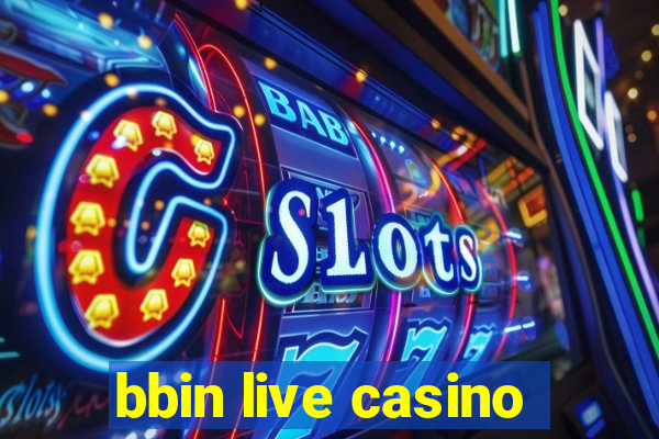 bbin live casino