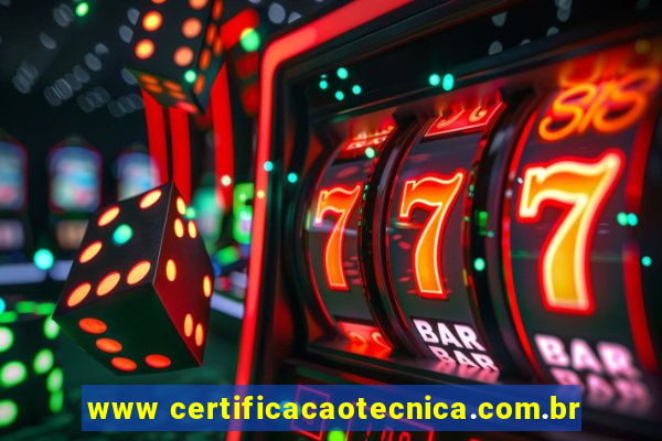 www certificacaotecnica.com.br