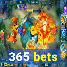 365 bets