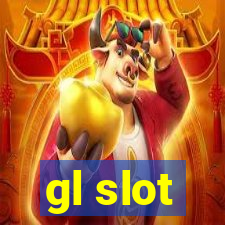 gl slot